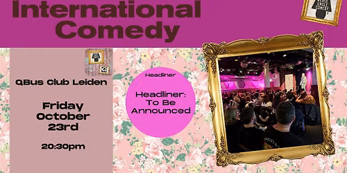 International Stand Up Comedy @QBus Club Leiden — Uitgaan in Oegstgeest