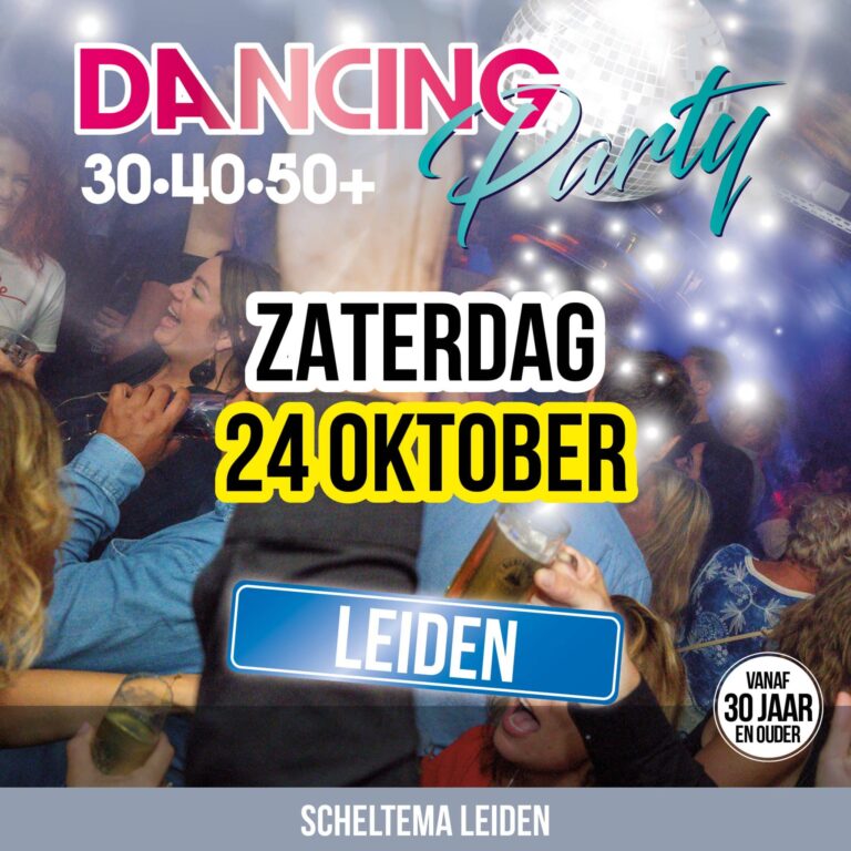 30•40•50+ Dancing Party – Scheltema Leiden — muziek in Oegstgeest