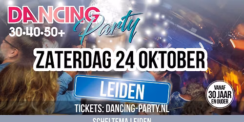 30•40•50+ Dancing Party Leiden! — Uitgaan in Oegstgeest